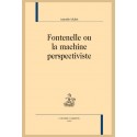 FONTENELLE OU LA MACHINE PERSPECTIVISTE
