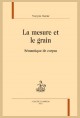 LA MESURE ET LE GRAIN SEMANTIQUE DE CORPUS