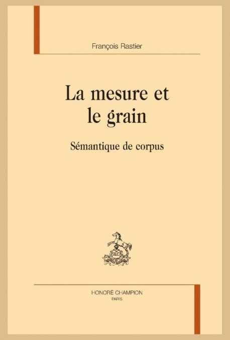 LA MESURE ET LE GRAIN SEMANTIQUE DE CORPUS