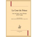 LA COUR DU PRINCE COUR DE FRANCE, COURS D'EUROPE, XII-XV SIECLE