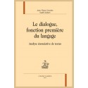 LE DIALOGUE, FONCTION PREMIERE DU LANGAGE ANALYSE ANONCIATIVE DE TEXTES