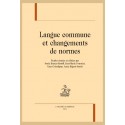 LANGUE COMMUNE ET CHANGEMENTS DE NORMES