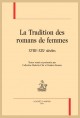 LA TRADITION DES ROMANS DE FEMMES