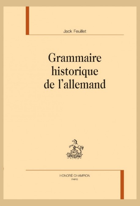 GRAMMAIRE HISTORIQUE DE L’ALLEMAND