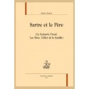 SARTRE ET LE PERE (LE SCÉNARIO FREUD, LES MOTS, L’IDIOT DE LA FAMILLE)