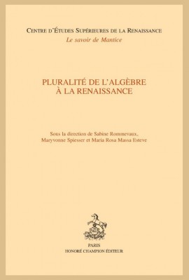 PLURALITÉ DE L’ALGÈBRE À LA RENAISSANCE