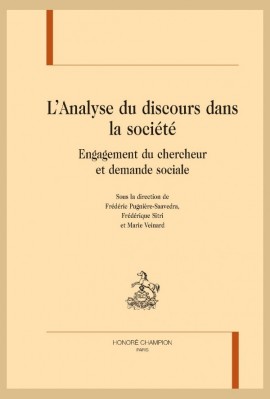 L'ANALYSE DU DISCOURS DANS LA SOCIÉTÉ ENGAGEMENT DU CHERCHEUR ET DEMANDE SOCIALE