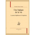 UNE LOGIQUE DE LA VIE LA PENSEE HEGELIENNE DE L'ORGANISME