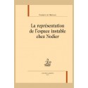 LA REPRESENTATION DE L'ESPACE INSTABLE CHEZ NODIER