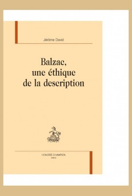 BALZAC UNE ETHIQUE DE LA DESCRIPTION
