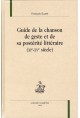 GUIDE DE LA CHANSON DE GESTE ET DE SA POSTÉRITÉ LITTÉRAIRE (XI-XV SIÈCLE)