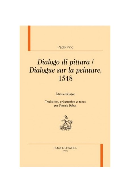 DIALOGUE SUR LA PEINTURE DIALOGO DI PITTURA VENISE, 1548