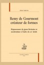 REMY DE GOURMONT CRÉATEUR DE FORMES DÉPASSEMENT DU GENRE LITTÉRAIRE ET MODERNISME À L’AUBE DU XXE SIÈCLE