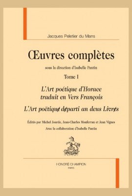 OEUVRES. TOME 1. L'ART POETIQUE D'HORACE TRADUIT EN VERS FRANCOIS. L'ART POETIQUE DEPARTI AN DEUS LIVRES