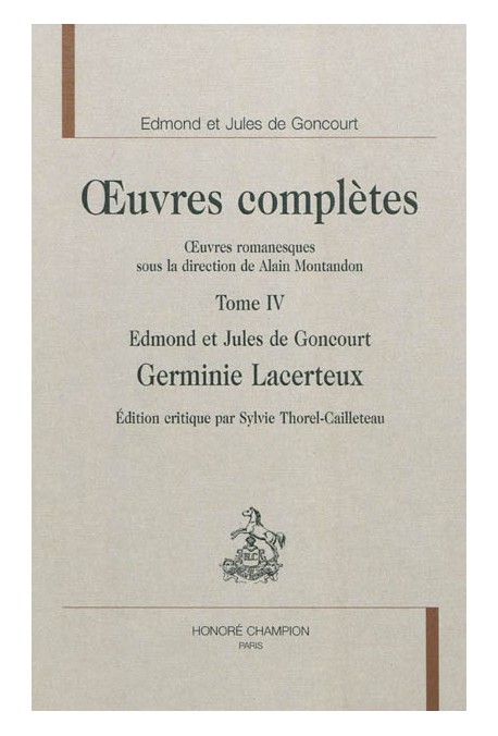 OEUVRES COMPLETES. OEUVRES ROMANESQUES. TOME 4. GERMINIE LACERTEUX