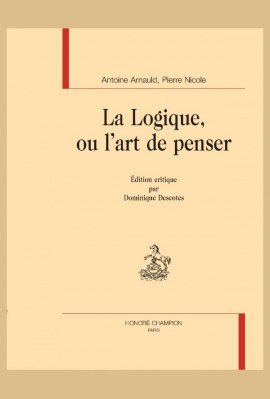 LA LOGIQUE, OU L'ART DE PENSER