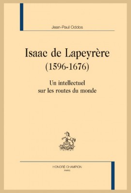 ISAAC DE LAPEYRÈRE (1596-1676)