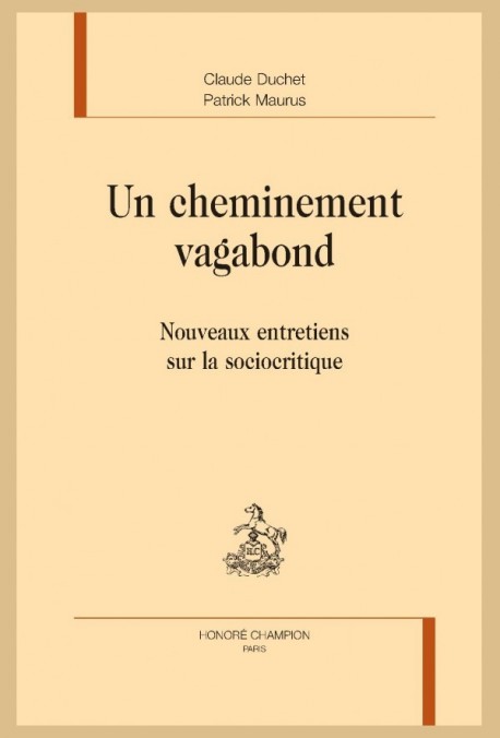 UN CHEMINEMENT VAGABOND NOUVEAUX ENTRETIENS SUR LA SOCIOCRITIQUE