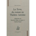 LA TERRE, DU ROMAN AU THÉÂTRE ANTOINE