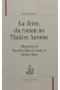 LA TERRE, DU ROMAN AU THÉÂTRE ANTOINE