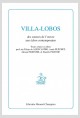 VILLA-LOBOS DES SOURCES DE L’ŒUVRE AUX ÉCHOS CONTEMPORAINS