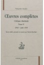 OEUVRES COMPLETES. SECTION VI. CRITIQUE THEATRALE. TOME IV. 1843-1844