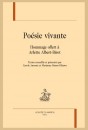 POÉSIE VIVANTE MÉLANGES OFFERTS À ARLETTE ALBERT-BIROT