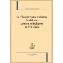 LE THEOPHRASTUS REDIVIVUS ÉRUDITION ET COMBAT ANTIRELIGIEUX AU XVII SIÈCLE
