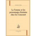 LA FEMME ET LES PERSONNAGES FÉMININS CHEZ LES GONCOURT