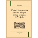 L’IDÉAL HÉROÏQUE DANS LION DE BOURGES, POÈME ÉPIQUE DU XIVE SIÈCLE