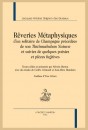 RÊVERIES MÉTAPHYSIQUES D’UN SOLITAIRE DE CHAMPAGNE PRÉCÉDÉES DE SON TINTINNABULUM NATURÆ