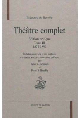 THÉÂTRE COMPLET. TOME III. 1877-1893