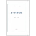 LE CONVERTI. RECIT-ROMAN