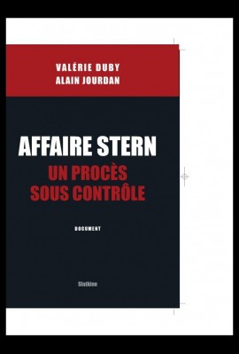 AFFAIRE STERN: UN PROCES SOUS CONTROLE