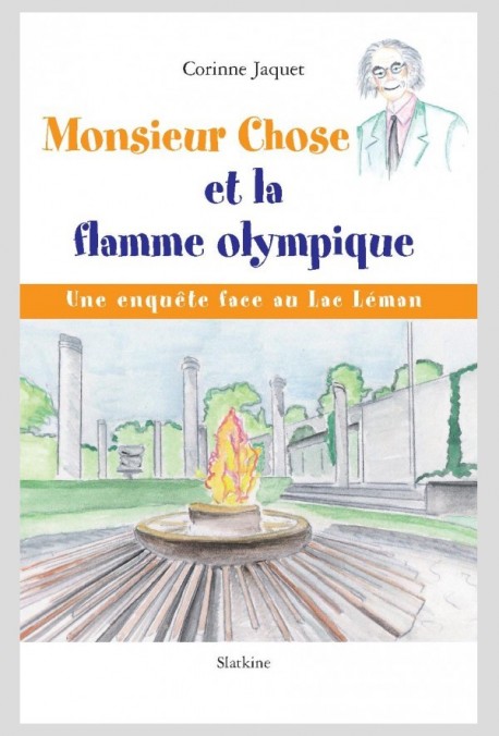 MONSIEUR CHOSE ET LA FLAMME OLYMPIQUE