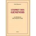 L'ESPRIT DES GENEVOIS. LE PENDULE DES INQUIETUDES