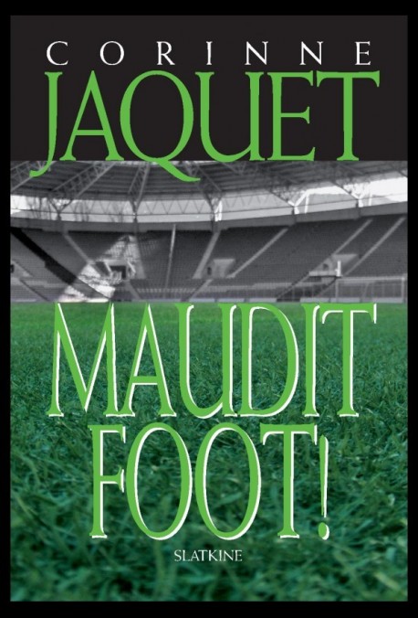 MAUDIT FOOT!