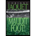 MAUDIT FOOT!