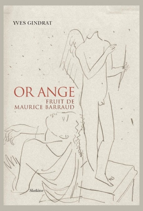 OR ANGE. FRUIT DE MAURICE BARRAUD. ESSAI.