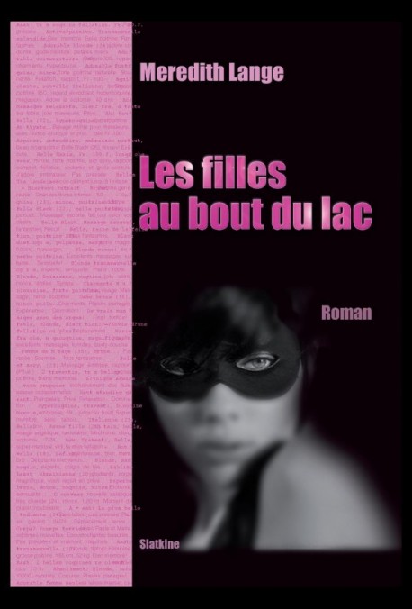 LES FILLES AU BOUT DU LAC. ROMAN.