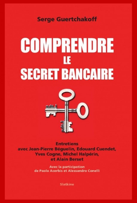 COMPRENDRE LE SECRET BANCAIRE