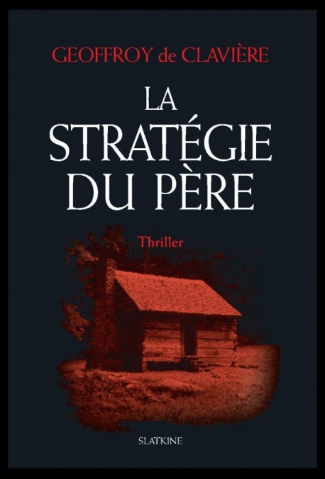 LA STRATEGIE DU PERE. THRILLER