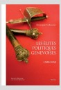 LES ELITES POLITIQUES GENEVOISES (1580-1652)