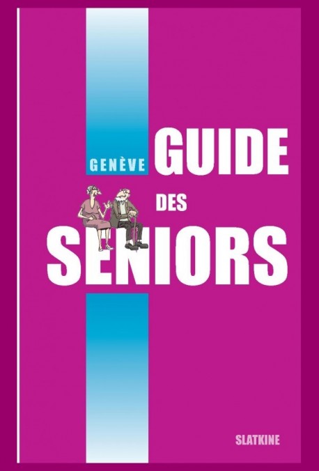 GUIDE DES SENIORS. GENEVE