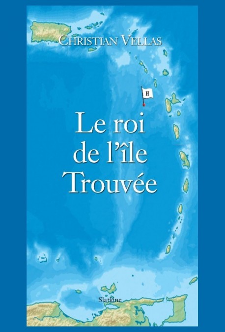 ROI DE L'ILE TROUVÉE