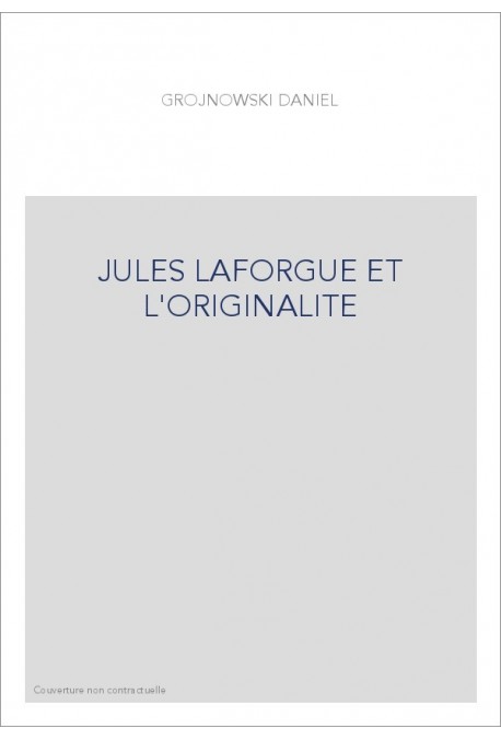 JULES LAFORGUE ET L'ORIGINALITE