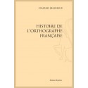 HISTOIRE DE L'ORTHOGRAPHE FRANÇAISE