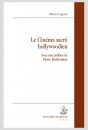 LE CINÉMA SACRÉ HOLLYWOODIEN
