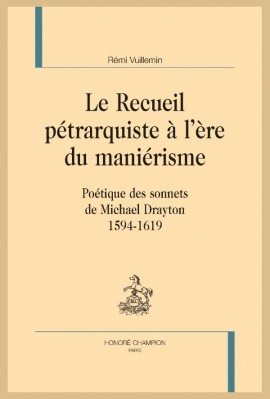 LE RECUEIL PÉTRARQUISTE À L’ÈRE DU MANIÉRISME