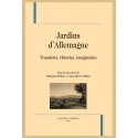 JARDINS D’ALLEMAGNE TRANSFERTS, THÉORIES, IMAGINAIRES